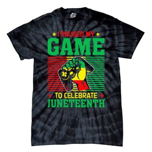 Black Video Gamer I Paused My Game to Celebrate Juneteeth Tie-Dye T-Shirt