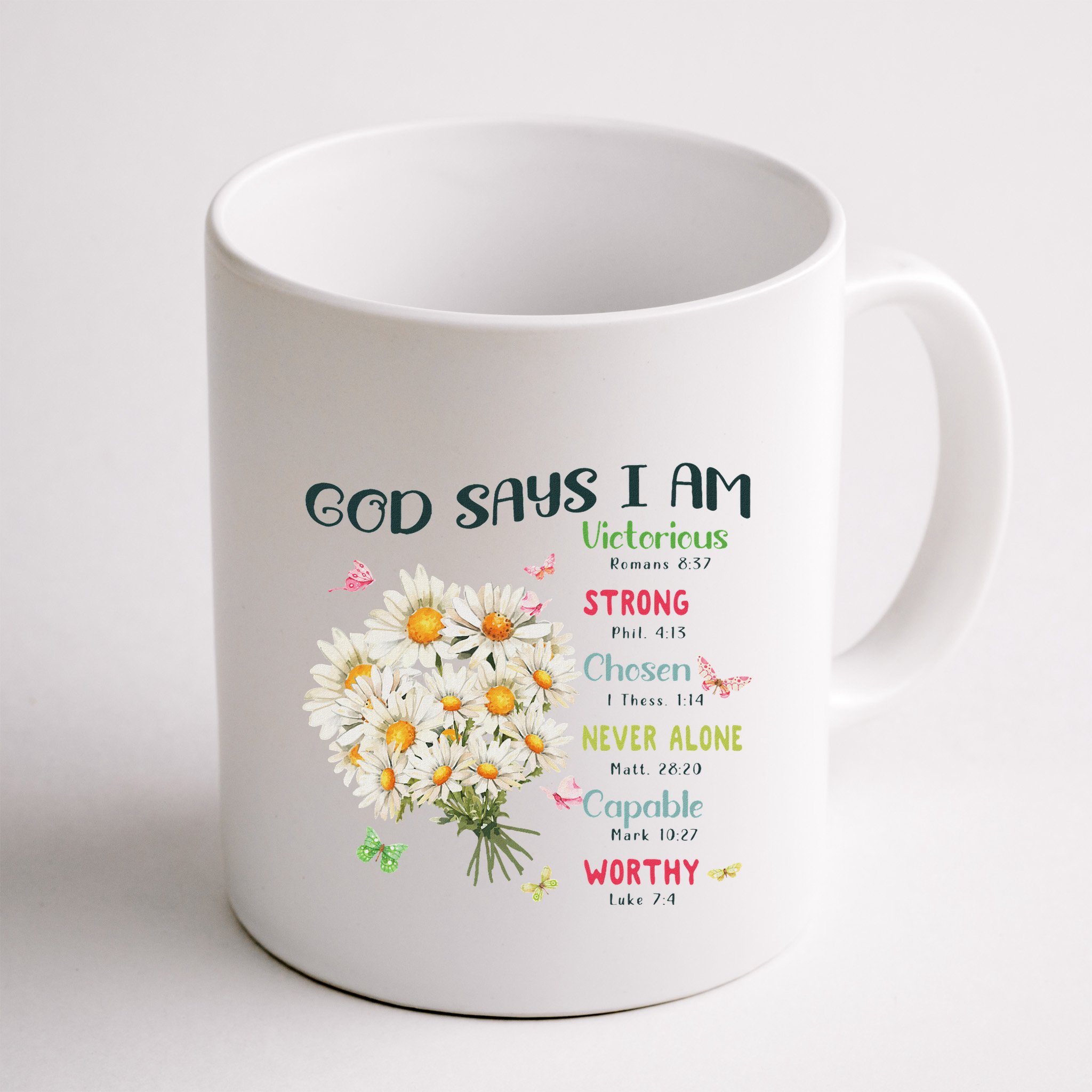 Bible Verse God Says I Am Christian Faith Baby Girl Mug