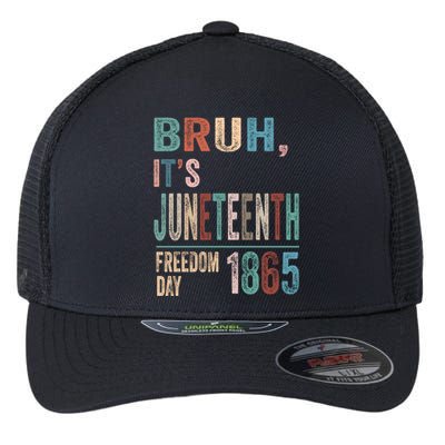 Bruh Vintage Junenth 1865 Freedom Day 2024 June 19 Memory Funny Gift Flexfit Unipanel Trucker Cap