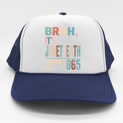 Bruh Vintage Junenth 1865 Freedom Day 2024 June 19 Memory Funny Gift Trucker Hat