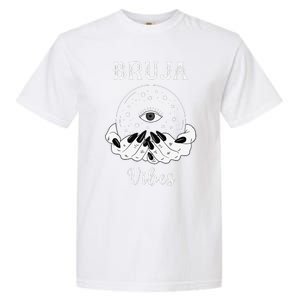 Bruja Vibes Mexican Dia De Muertos Halloween Bruja Garment-Dyed Heavyweight T-Shirt