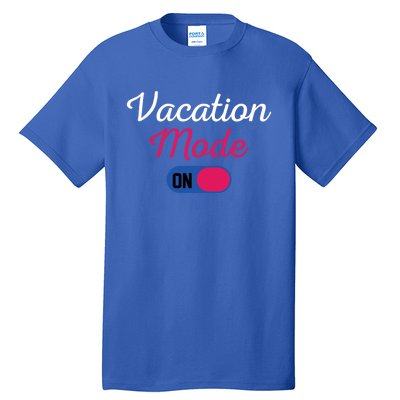 Beach Vacation Mode Tropical Vacation Mode On Gift Tall T-Shirt