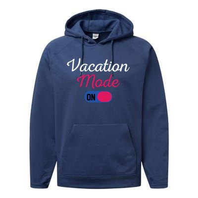 Beach Vacation Mode Tropical Vacation Mode On Gift Performance Fleece Hoodie