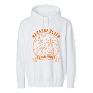 Beach Vibes Navarre Beach Summer Florida Tropical Surfing Great Gift Garment-Dyed Fleece Hoodie