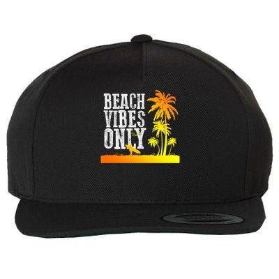 "Beach Vibes Only" Cool Relaxing Laid-Back Refreshing Meaningful Gift Wool Snapback Cap