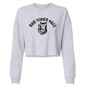 Bad Vibes Only Cat Drinking Rock Metal Style Cropped Pullover Crew