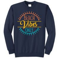 Beach Vibes Only Vacation Travel Sweatshirt