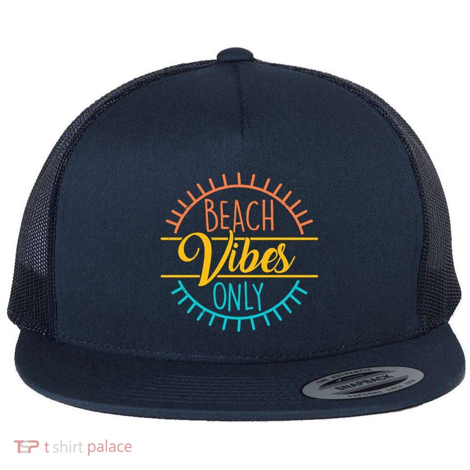 Beach Vibes Only Vacation Travel Flatbill Hat
