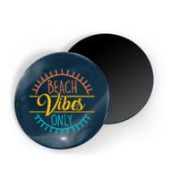 Beach Vibes Only Vacation Travel Magnet