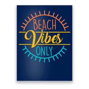 Beach Vibes Only Vacation Travel Poster