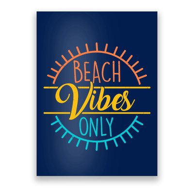 Beach Vibes Only Vacation Travel Poster