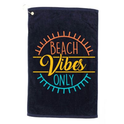 Beach Vibes Only Vacation Travel Platinum Collection Golf Towel