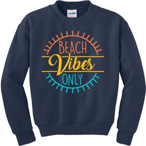 Beach Vibes Only Vacation Travel Kids Sweatshirt