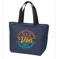 Beach Vibes Only Vacation Travel Zip Tote Bag