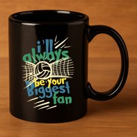 Beach Volleyball Player ILl Always Be Your Biggest Fan Hit Gift 11oz C Handle Ceramic Mug