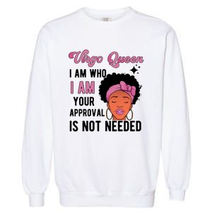 Black Virgo Queen Virgo Zodiac Sign Melanin Virgo Horoscope Gift Garment-Dyed Sweatshirt