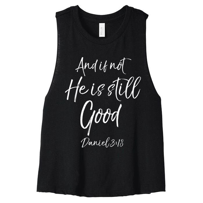 Bible Verse Quote And If Not He Is Still Good Women's Racerback Cropped Tank