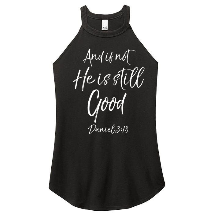 Bible Verse Quote And If Not He Is Still Good Women's Perfect Tri Rocker Tank