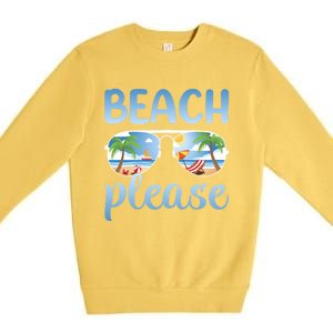 Beach Vacation Sunset Sunrise Summer Sunglasses Beach Please Gift Premium Crewneck Sweatshirt