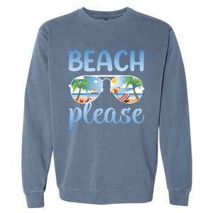 Beach Vacation Sunset Sunrise Summer Sunglasses Beach Please Gift Garment-Dyed Sweatshirt