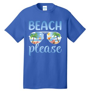 Beach Vacation Sunset Sunrise Summer Sunglasses Beach Please Gift Tall T-Shirt