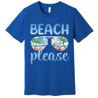 Beach Vacation Sunset Sunrise Summer Sunglasses Beach Please Gift Premium T-Shirt