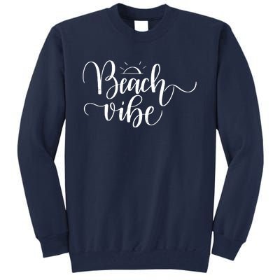 Beach Vibe Summer Fun Tall Sweatshirt