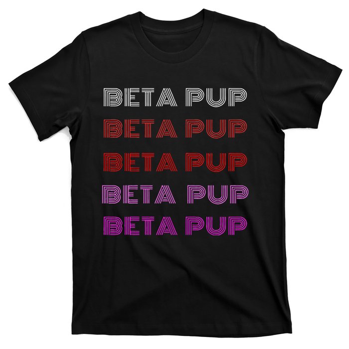 Bdsm Vintage Style Beta Pup G.A.Y Kink Roleplay T-Shirt