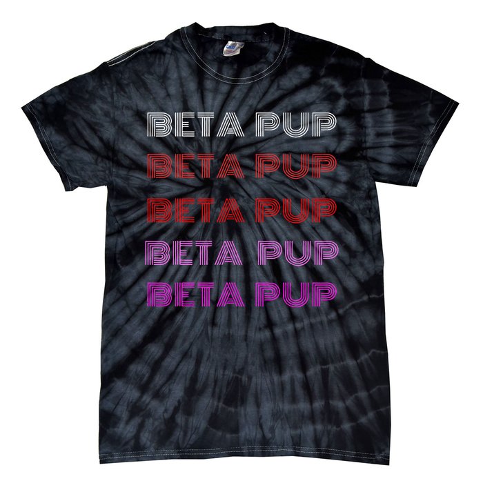 Bdsm Vintage Style Beta Pup G.A.Y Kink Roleplay Tie-Dye T-Shirt