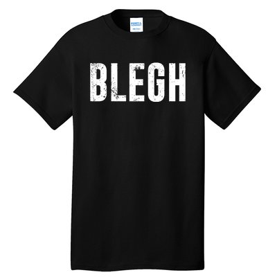 Blegh Vintage Text Metal Rock Music Tall T-Shirt