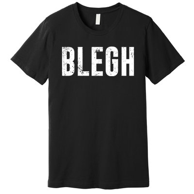 Blegh Vintage Text Metal Rock Music Premium T-Shirt