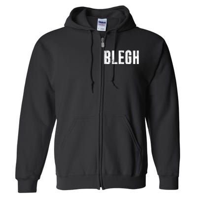 Blegh Vintage Text Metal Rock Music Full Zip Hoodie