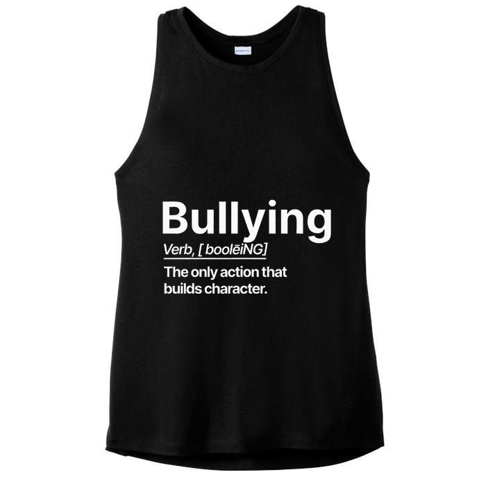 Bullying Verb The Only Action That Builds Character Ladies PosiCharge Tri-Blend Wicking Tank