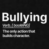 Bullying Verb The Only Action That Builds Character Ladies PosiCharge Tri-Blend Wicking Tank