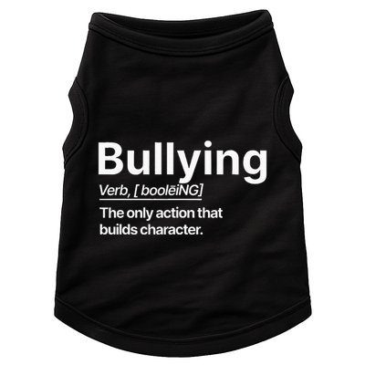 Bullying Verb The Only Action That Builds Character Doggie Tank