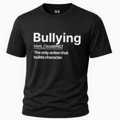 Bullying Verb The Only Action That Builds Character Performance Shirt