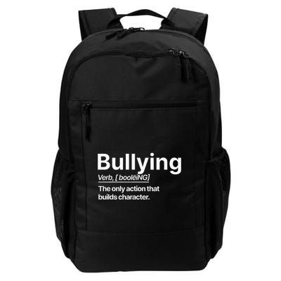 Bullying Verb The Only Action That Builds Character Backpack