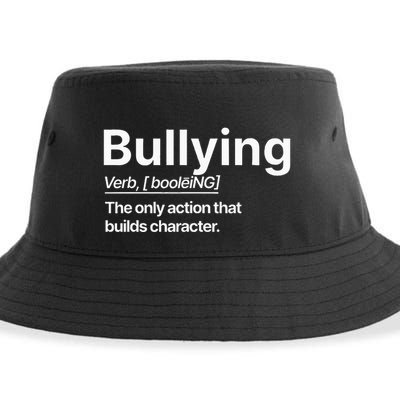 Bullying Verb The Only Action That Builds Character Sustainable Bucket Hat