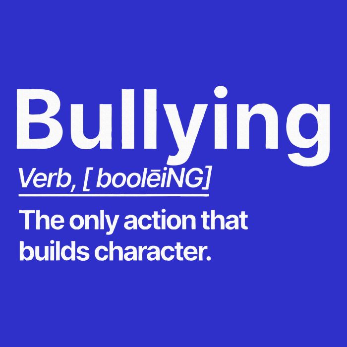 Bullying Verb The Only Action That Builds Character Button
