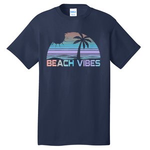 Beach Vibes Tank Tank Top Tall T-Shirt