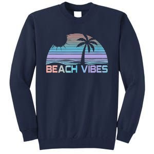 Beach Vibes Tank Tank Top Tall Sweatshirt