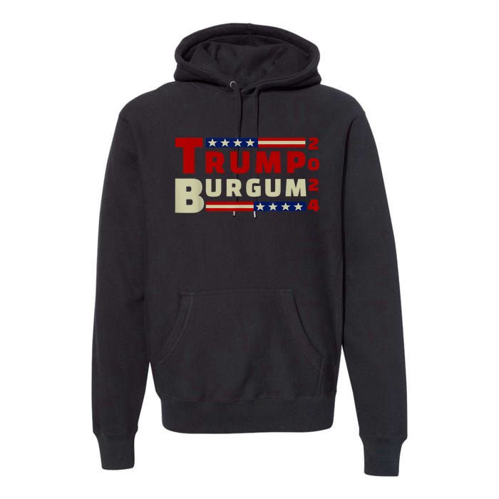 Burgum Vp Trump Vice President Burgum Trump Premium Hoodie