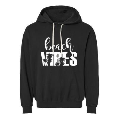 Beach Vibes Tropical Vacation Garment-Dyed Fleece Hoodie