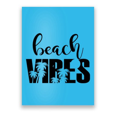 Beach Vibes Tropical Vacation Poster
