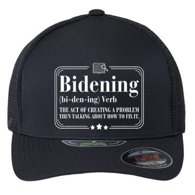 Bidening Verb The Act Of Creating A Problem Flexfit Unipanel Trucker Cap