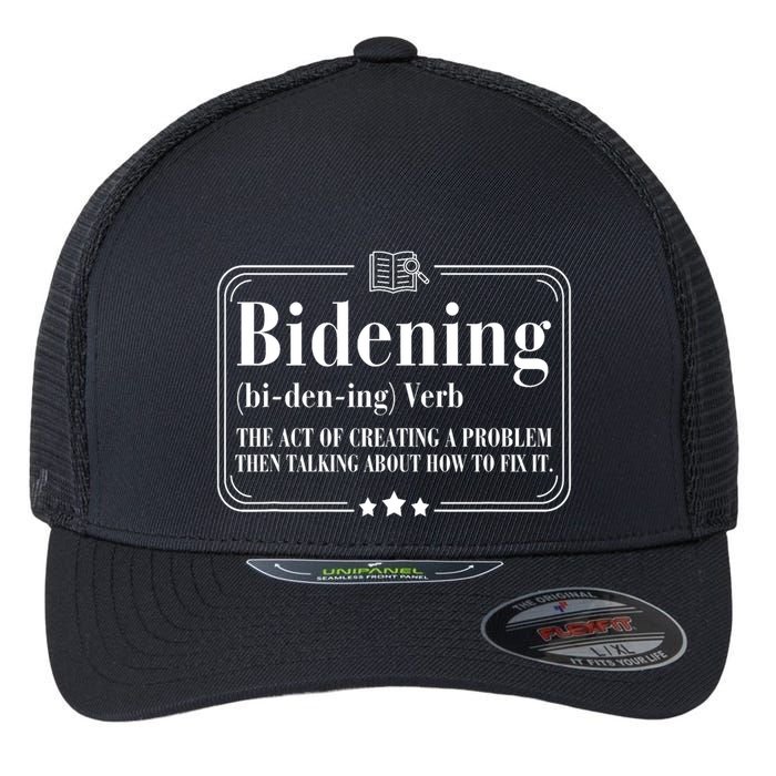 Bidening Verb The Act Of Creating A Problem Flexfit Unipanel Trucker Cap