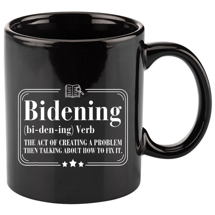 Bidening Verb The Act Of Creating A Problem 11oz C Handle Ceramic Mug