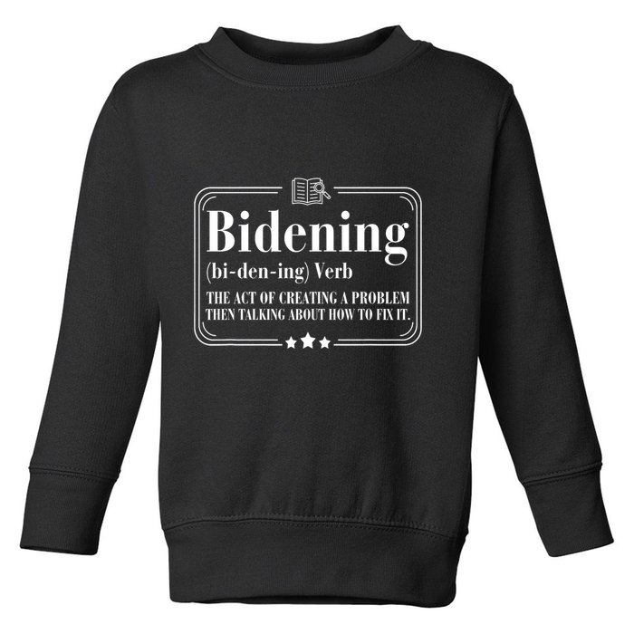 Bidening Verb The Act Of Creating A Problem Toddler Sweatshirt