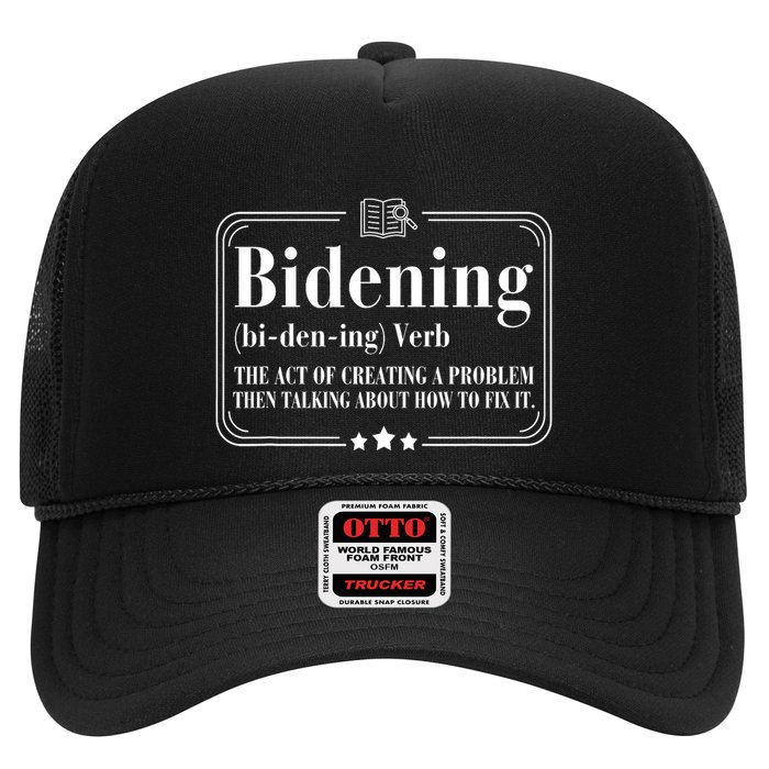 Bidening Verb The Act Of Creating A Problem Trucker Hat