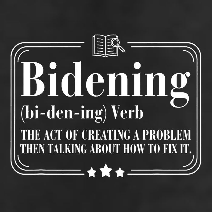 Bidening Verb The Act Of Creating A Problem Trucker Hat